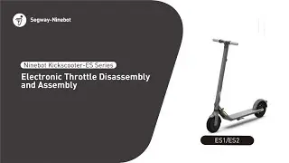 Segway Ninebot ES1 & ES2 Electronic Throttle Replacement