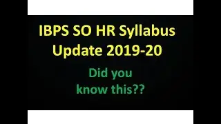 IBPS SO HR Syllabus Update 2019-20 I Have You Read These ACTS??