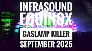 The Gaslamp Killer - Infrasound Equinox Music Festival - Main Stage - September 2025