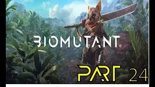 FETCH QUESTS AFTER FETCH QUESTS! Biomutant Part 24 #biomutant