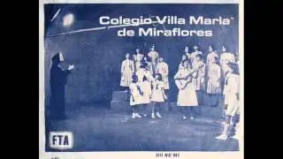 Colegio Villa María de Miraflores - Do Re Mi / Mi Perú (1966)