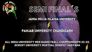 Semi Final Match Jamia Millia Islamia vs Panjab University Chandigarh ! AIU Men 🏀 Championship 2023