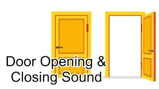 Door Opening & Closing Sound Effects/Door Opening Sound/Door Closing Sound