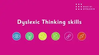 Dyslexic Thinking Skills