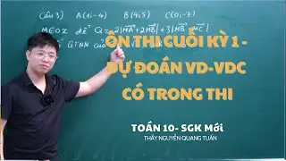 [TOÁN 10 SÁCH MỚI]-ÔN THI HỌC KỲ 1- DỰ ĐOÁN VD-VDC CÓ TRONG THI