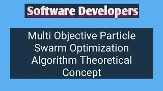 Multi Objective Particle Swarm Optimization Algorithm