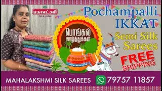 MSS, Krishnagiri. WA. 79757 11857. #PONGAL #Pochampalli #Ikkat Silk Sarees #New Year #New Arrival.