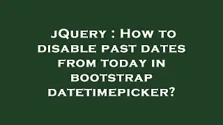 jQuery : How to disable past dates from today in bootstrap datetimepicker?