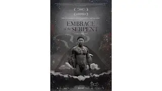 EMBRACE OF THE SERPENT (2015) Watch US sub version