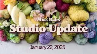 Miss Babs Studio Update, January 22, 2025