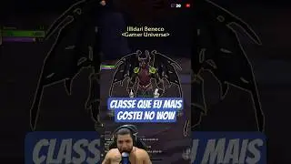 ESSA FOI A CLASSE QUE EU MAIS GOSTEI NO WORLD OF WARCRAFT #wow #mmorpg