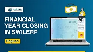 In a Minute Close Financial Year in SwilERP [English] | Close Financial Book in SwilERP