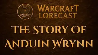 The Story Of Anduin Wrynn