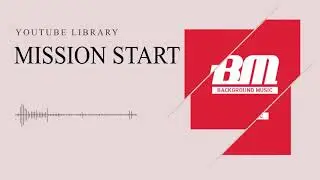 Mission Start (The Brothers Records) Youtube Library