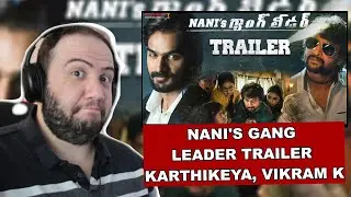 Nani's Gang Leader Trailer Reaction | Nani, Karthikeya | Vikram K Kumar | Producer Reacts తెలుగు 🇮🇳