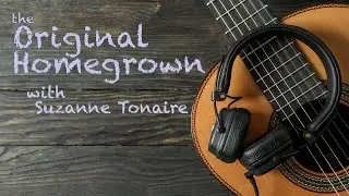 The Original Homegrown: Episode 3 - Leah & Colleen
