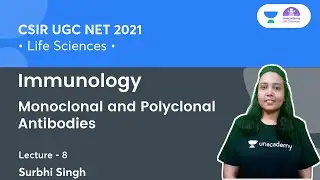 Monoclonal and Polyclonal Antibodies | Immunology | CSIR UGC NET 2021 | By Surbhi Singh