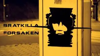 Bratkilla - Forsaken
