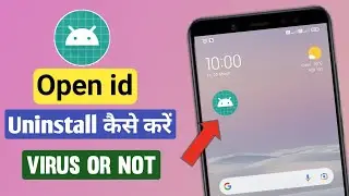 OpenId Virus App Uninstall Problem Solved | How to delete open id App | Open id App uninstall