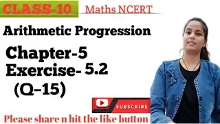 Class10 Math || Chapter-5 Arithmetic Progression Ex-5.2 Q_no.(15)