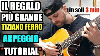 TIZIANO FERRO - IL REGALO PIÙ GRANDE - ARPEGGIO CHITARRA INTRO - Tutorial