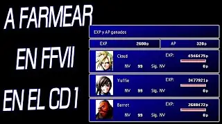 Farmear EXP y AP en Final Fantasy VII en el CD1 | #FFVII | #FinalFantasyVII