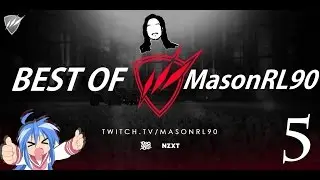 Best Of MasonRL90 #5 - twitch.tv/masonrl90