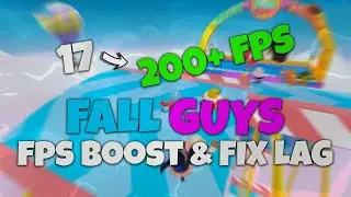 How to Boost FPS and Fix Lag in Fall Guys | Fix Stutter / FPS Drops | Low End PC