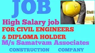 Samatvam Associates construction company hiring civil engineers| civil engineer job 2018