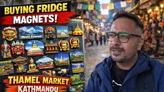 Buying Fridge Magnet in Thamel Market Kathmandu | Nepal Travel Vlog 2025 🇳🇵