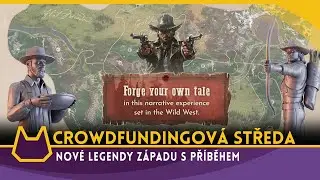 Crowdfundingov&aacute; středa 06.11.24 - Legendy Z&aacute;padu v nov&eacute;m