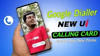 Google Dialer New Ui | Google Phone Dialer New Update 🔥 Enable Full Screen Calling Card Features 