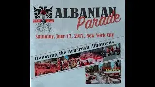 Albanian Roots Parade in Manhattan, Honors the Arberesh people of Italy 06-17-2017