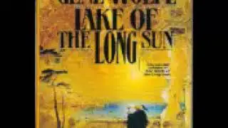 Gene Wolfe   Lake of the Long Sun