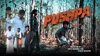 Pushpa - The Rise Official Short Film // Aveel Bhardwaj