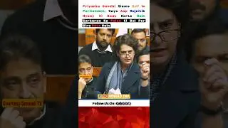 Priyanka Gandhi Slams BJP In Parliament; Speech Goes Viral, Must Watch
