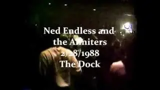 Ned Endless and the Allniters @ The Dock 2-28-1988