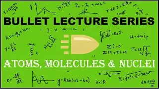 Atoms, Molecules and Nuclei | Bullet Lecture | Super Quick Revision | MHT-CET 2020 | MHT-CET2021
