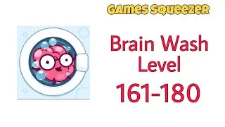 Brain Wash Level 161 162 163 164 165 166 167 168 169 170 171 172 173 174 175 176 177 178 179 180