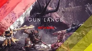 Monster Hunter: World - Ultimate meta Build Gun Lance (Pc version)