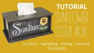 Sunflower Tissue Box Tutorial | How to Stencil with Chalk