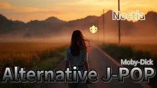Moby Dick | Alternative J-POP