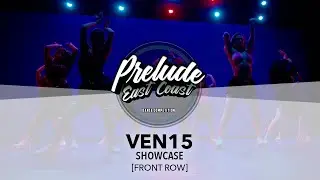 Ven15 [FRONT ROW] | Prelude EC 2024 | #PreludeEC2024