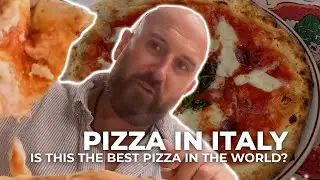 Is Pizza from Naples, Italy the Best Pizza in the World?