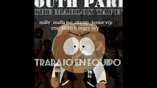 Otamp , milly , mafia mc , junior vip , Cnc ,  kicko b negro bey [ TRABAJO EN EQUIPO] 