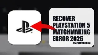 How To Recover PlayStation 5 Matchmaking Error 2026 (QUICK FIX)