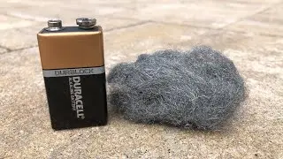 9V Battery & Steel Wool