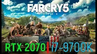 Far Cry 5  - RTX 2070 & i7 9700K Benchmark (1080p - 1440p)
