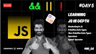 Shadowing, Data Types & Operators in JavaScript || Day 5 || M1_D5 || CodeDev Verse