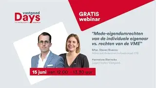 Webinar &ldquo;Mede-eigendom - rechten van de individuele eigenaar vs. rechten van de VME&rdquo;